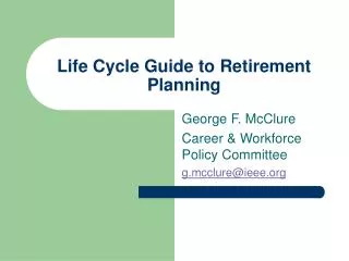 Life Cycle Guide to Retirement Planning