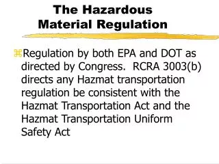 The Hazardous Material Regulation