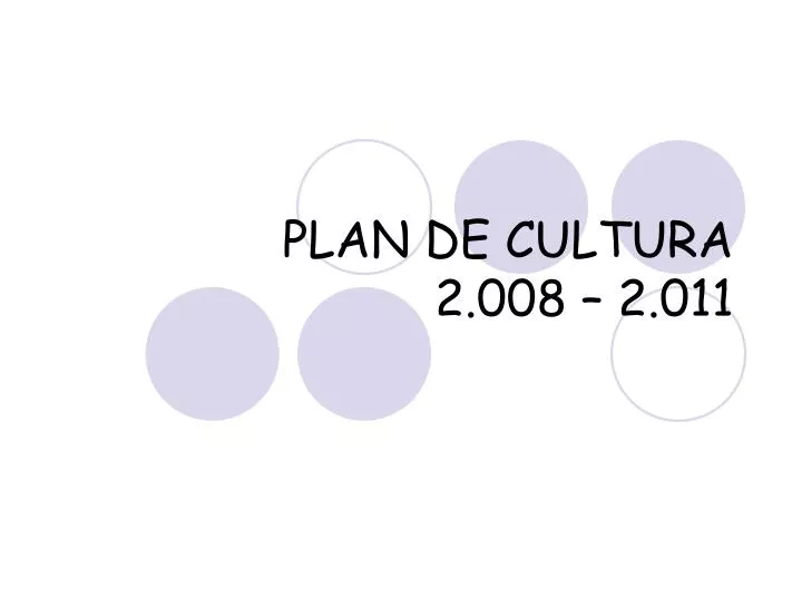 plan de cultura 2 008 2 011