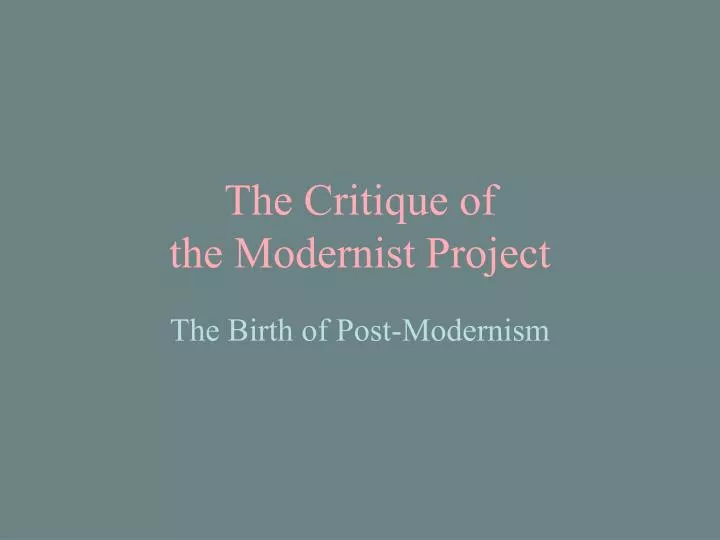the critique of the modernist project