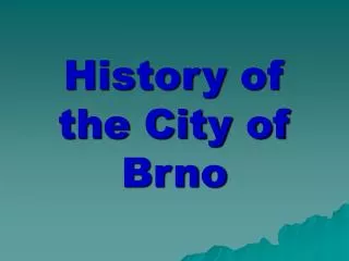History of the City of Brno