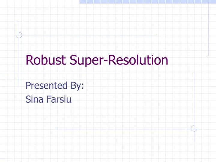 robust super resolution