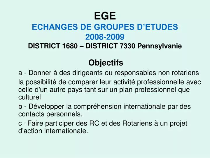 ege echanges de groupes d etudes 2008 2009 district 1680 district 7330 pennsylvanie