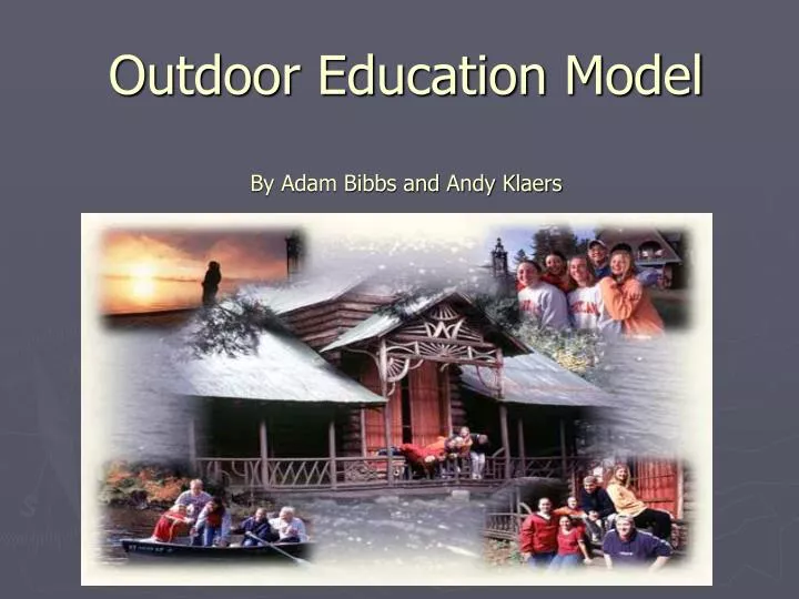 outdoor education model by adam bibbs and andy klaers