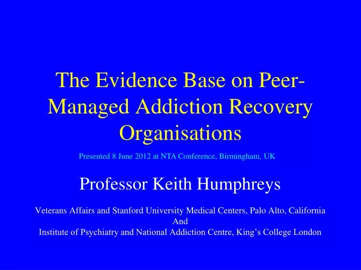 the evidence base on peer managed addiction recovery organisations