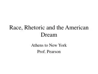 Race, Rhetoric and the American Dream