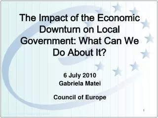 The Impact of the Economic Downturn on Local Government: What Can We Do About It?