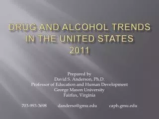 Drug and Alcohol trends in the united states 2011