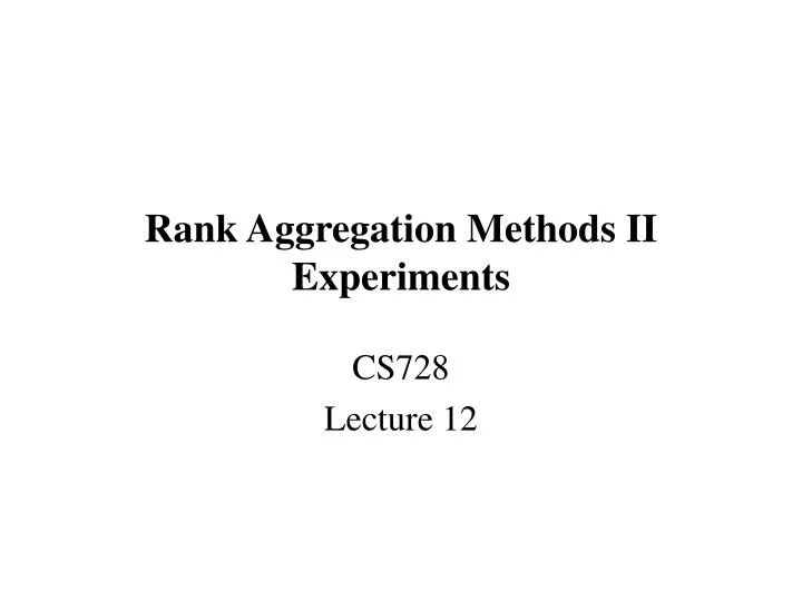 rank aggregation methods ii experiments