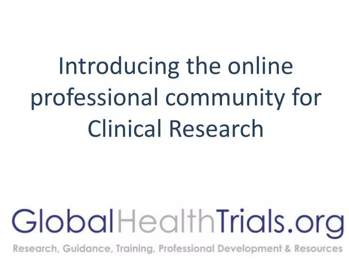 introducing the online professional community for clinical research