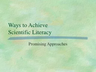 Ways to Achieve Scientific Literacy