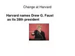 Change at Harvard