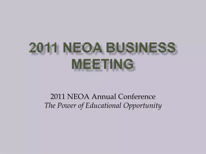2011 neoa business meeting