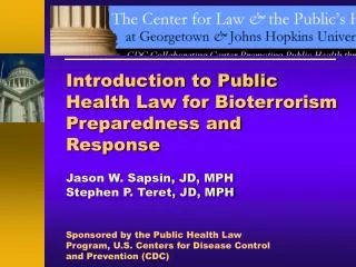 Introduction to Public Health Law for Bioterrorism Preparedness and Response