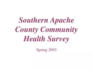 Southern Apache County Community Health Survey