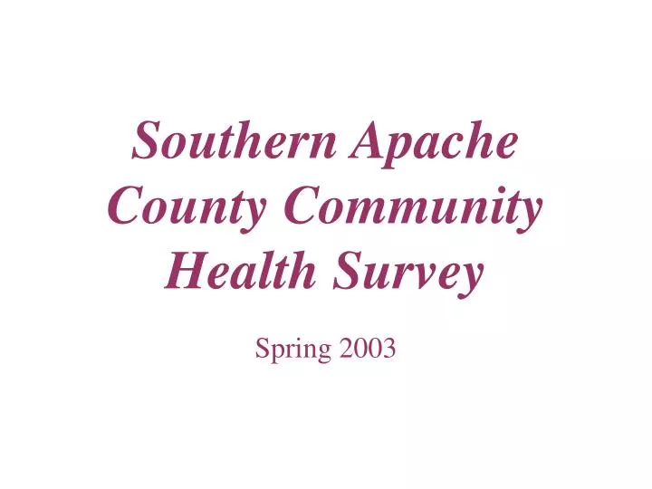southern apache county community health survey