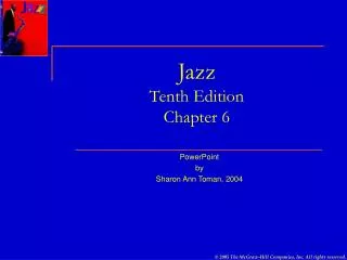 Jazz Tenth Edition Chapter 6