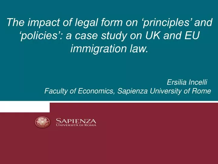 the impact of legal form on principles and policies a case study on uk and eu immigration law