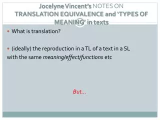 Jocelyne Vincent’s NOTES ON TRANSLATION EQUIVALENCE and ‘TYPES OF MEANING’ in texts