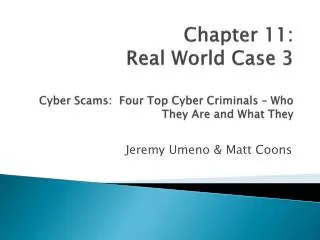 Chapter 11: Real World Case 3 Cyber Scams: Four Top Cyber Criminals – Who They Are and What They