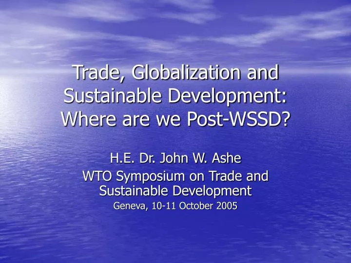 trade globalization and sustainable development where are we post wssd