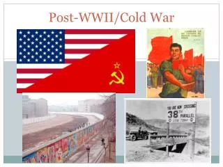 Post-WWII/Cold War
