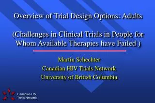 Overview of Trial Design Options: Adults (Challenges in Clinical Trials in People for Whom Available Therapies have Fail