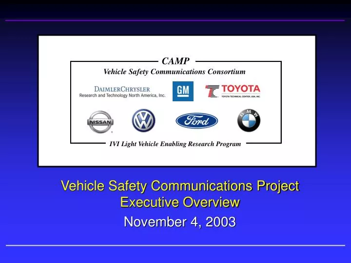 vehicle safety communications project executive overview november 4 2003