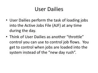 User Dailies