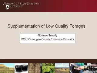 Supplementation of Low Quality Forages