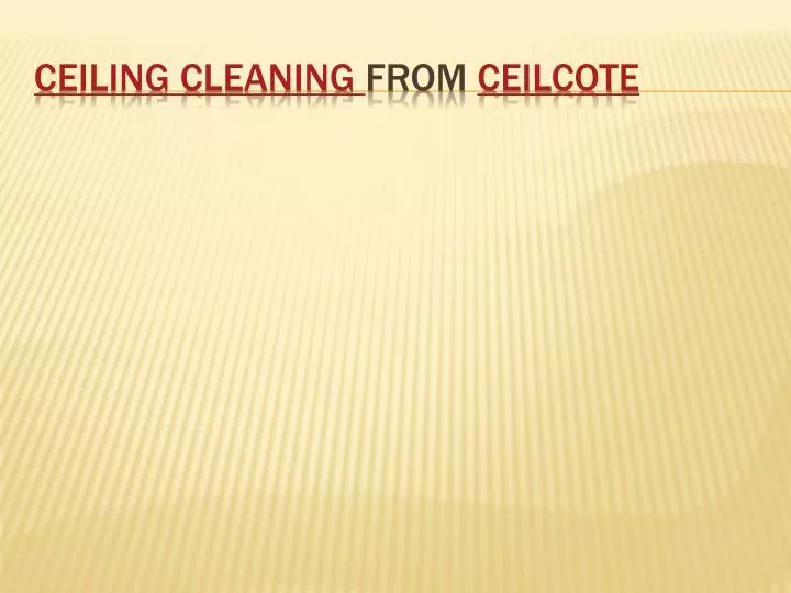 ceiling cleaning from ceilcote