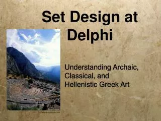 Set Design at Delphi