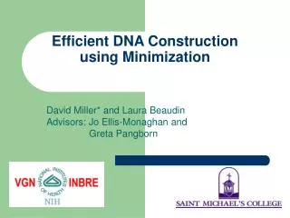 Efficient DNA Construction using Minimization
