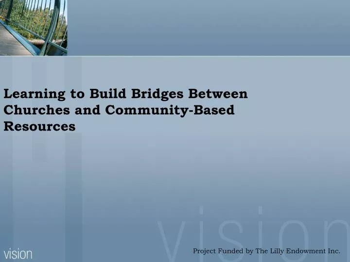 learning to build bridges between churches and community based resources