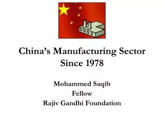 China’s Manufacturing Sector Since 1978