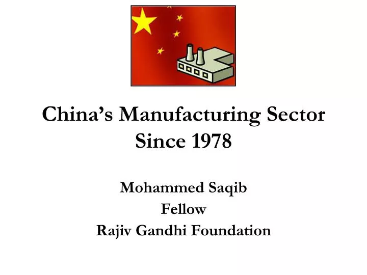 china s manufacturing sector since 1978