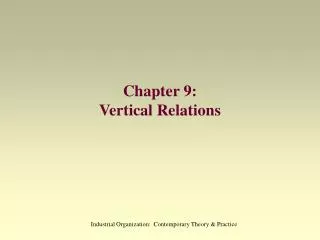 Chapter 9: Vertical Relations