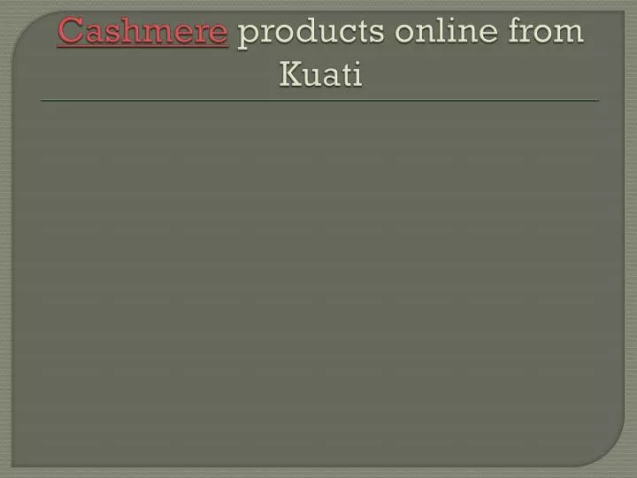 cashmere products online from kuati