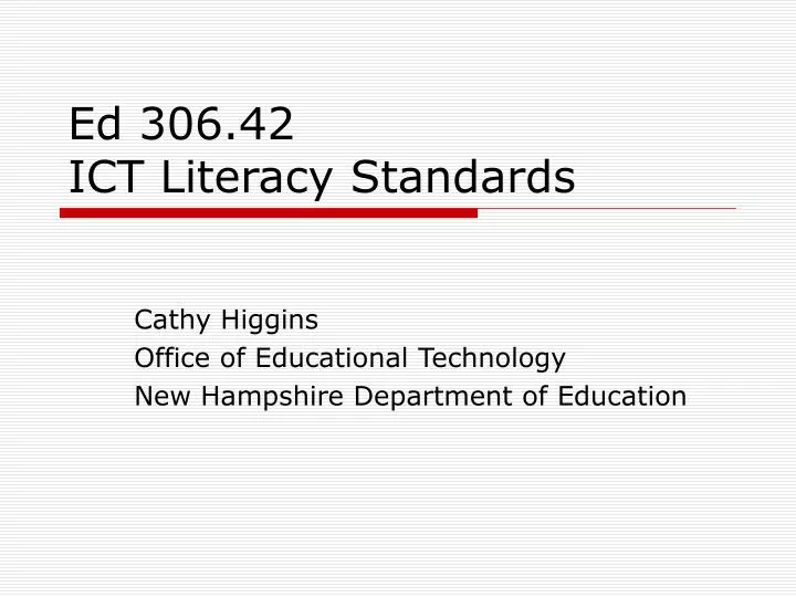 ed 306 42 ict literacy standards
