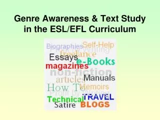 Genre Awareness &amp; Text Study in the ESL/EFL Curriculum