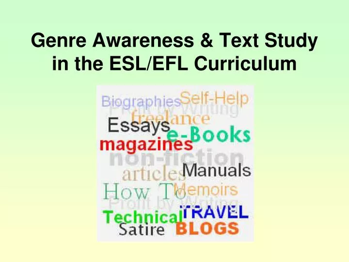 genre awareness text study in the esl efl curriculum