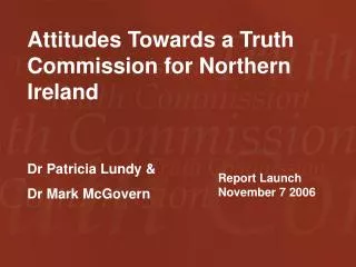 Attitudes Towards a Truth Commission for Northern Ireland