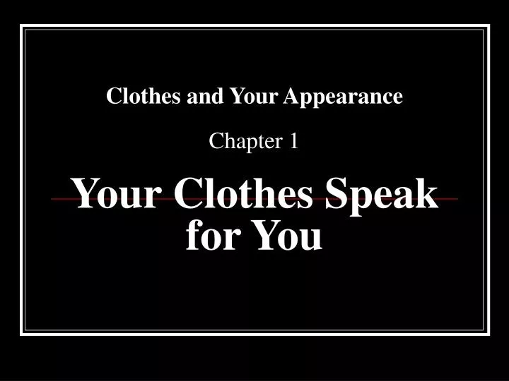 clothes and your appearance chapter 1 your clothes speak for you
