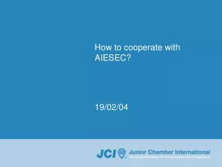 How to cooperate with AIESEC?