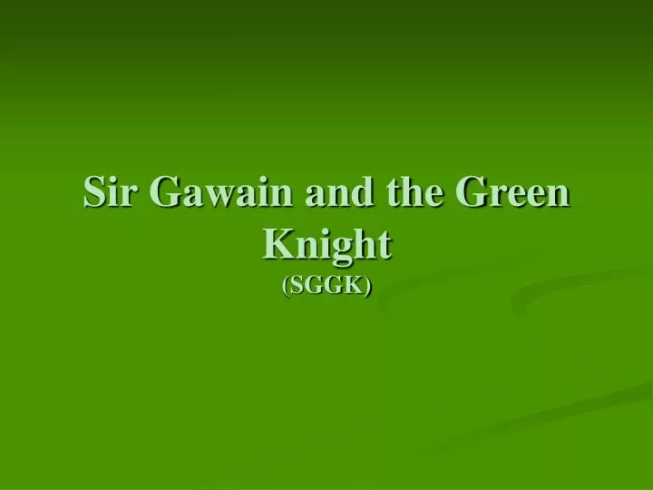sir gawain and the green knight sggk