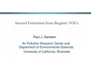 Aerosol Formation from Biogenic VOCs