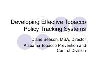 Developing Effective Tobacco Policy Tracking Systems