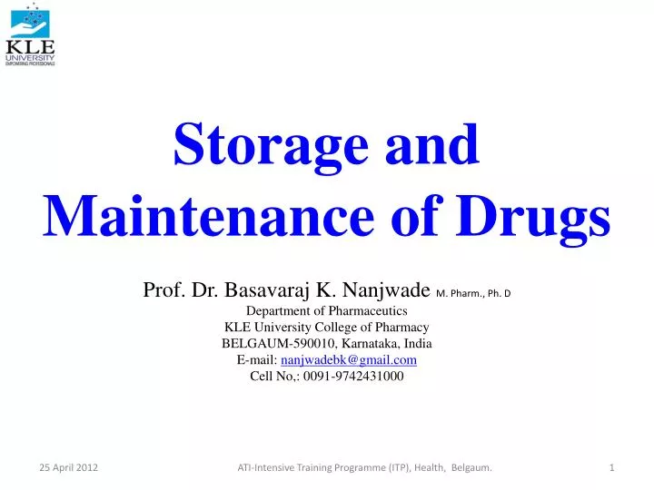 storage and maintenance of drugs