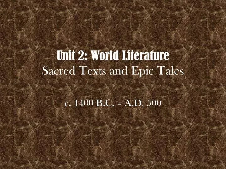 unit 2 world literature sacred texts and epic tales