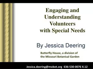 Engaging and Understanding Volunteers with Special Needs
